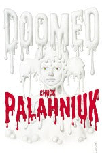 Chuck Palahniuk | Doomed