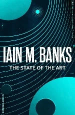Iain M. Banks | The State Of The Art
