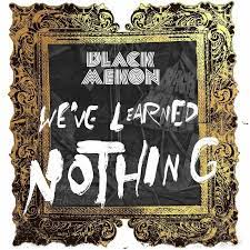 Black Mekon | We've Learned Nothing