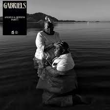 Gabriels | Angels & Queens Part 1