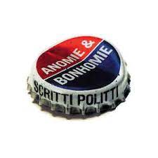 Scritti Politti | Anomie & Bonhomie Reissue