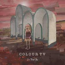 Colour TV | Is That You EP