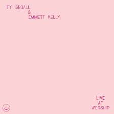 Ty Segall & Emmett Kelly | Live At Worship -