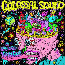 Colossal Squid | A Haunted Tongue - Green Vinyl
