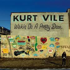 Kurt Vile | Wakin' On A Pretty Daze