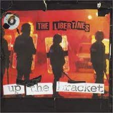 The Libertines | Up The Bracket  - 20th Anniversary Edition