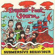 Tropical Fuck Storm | Submersive Behaviour - Blue Vinyl