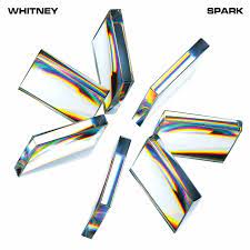 Whitney | Spark - White Vinyl