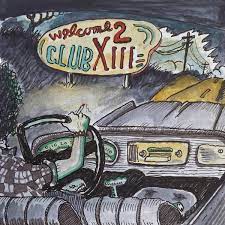 Drive-By Truckers | Welcome 2 Club XIII