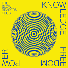 The Slow Readers Club | Knowledge Freedom Power - Blue Vinyl