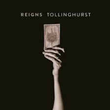 Reigns | Tollinghurst