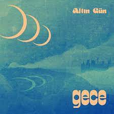 Altin Gün | Gece