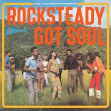 Various | Soul Jazz Records Presents Rocksteady Got Soul