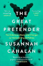 Susannah Cahalan | The Great Pretender