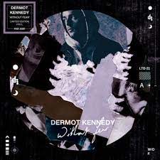 Dermot Kennedy | Without Fear - RSD20