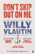 Willy Vlautin | Don't Skip Out On Me