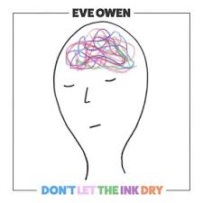 Eve Owen | Don't Let The Ink Dry