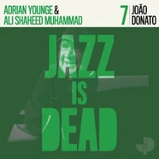 João Donato, Adrian Younge, Ali Shaheed Muhammad | Jazz Is Dead 7