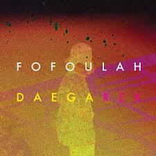 Fofoulah | Daega Rek