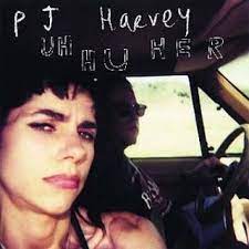 PJ Harvey | Uh Huh Her - Reissue