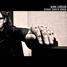 Mark Lanegan | Straight Songs Of Sorrow