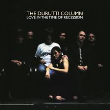 The Durutti Column | Love In The Time Of Recession - Amber Vinyl