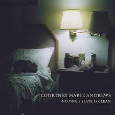 Courtney Marie Andrews | No One's Slate Is Clean