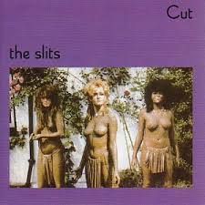 The Slits | Cut