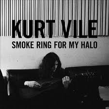 Kurt Vile | Smoke Ring For My Halo
