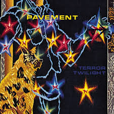 Pavement | Terror Twilight