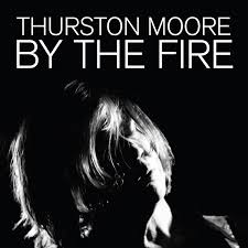 Thurston Moore | By The Fire - Orange Vinyl