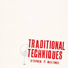 Stephen Malkmus | Traditional Techniques