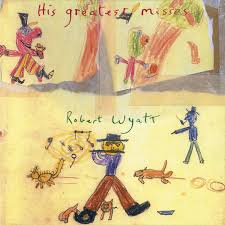 Robert Wyatt | His Greatest Misses - Green Vinyl